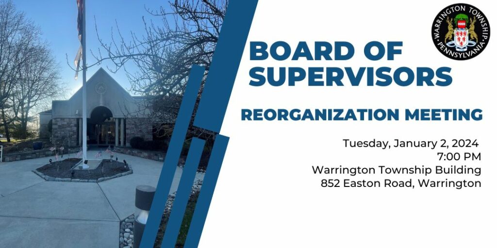 Board of Supervisors Reorganization Meeting @ Warrington Township Administration Building